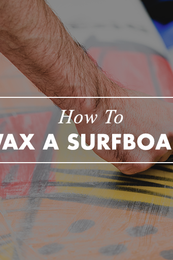 How to Wax a Surfboard