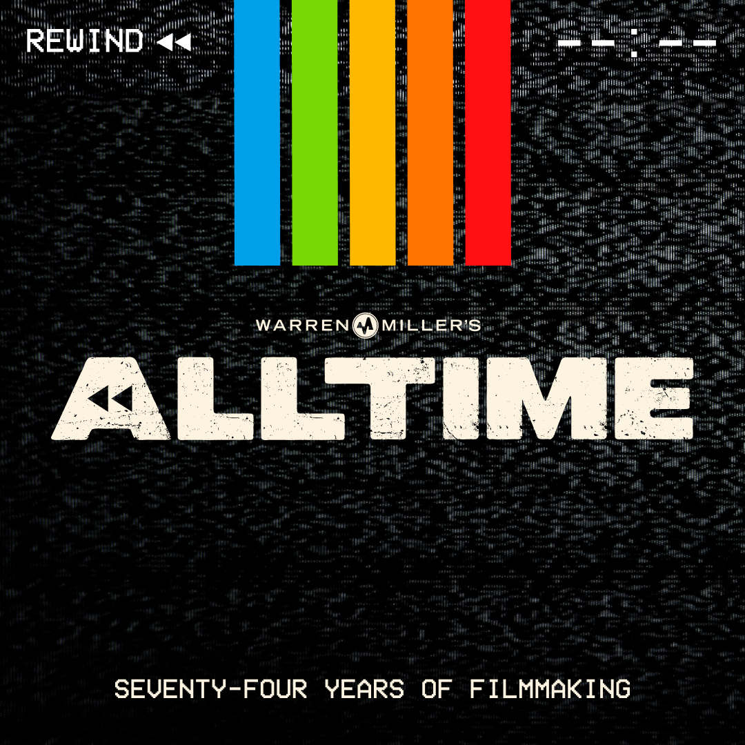 WARREN MILLER'S FILM: ALL TIME