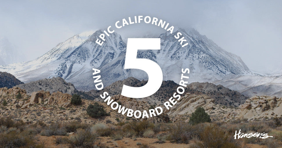 5 - Epic California Ski and Snowboard Resorts