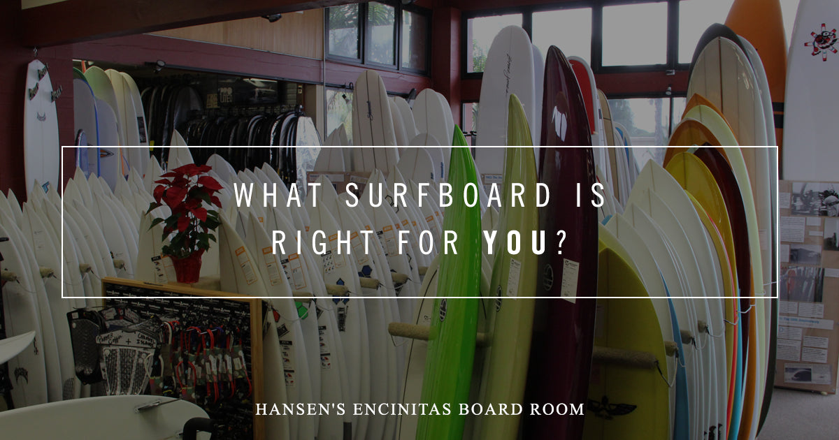 What Surfboard Is Right For You?