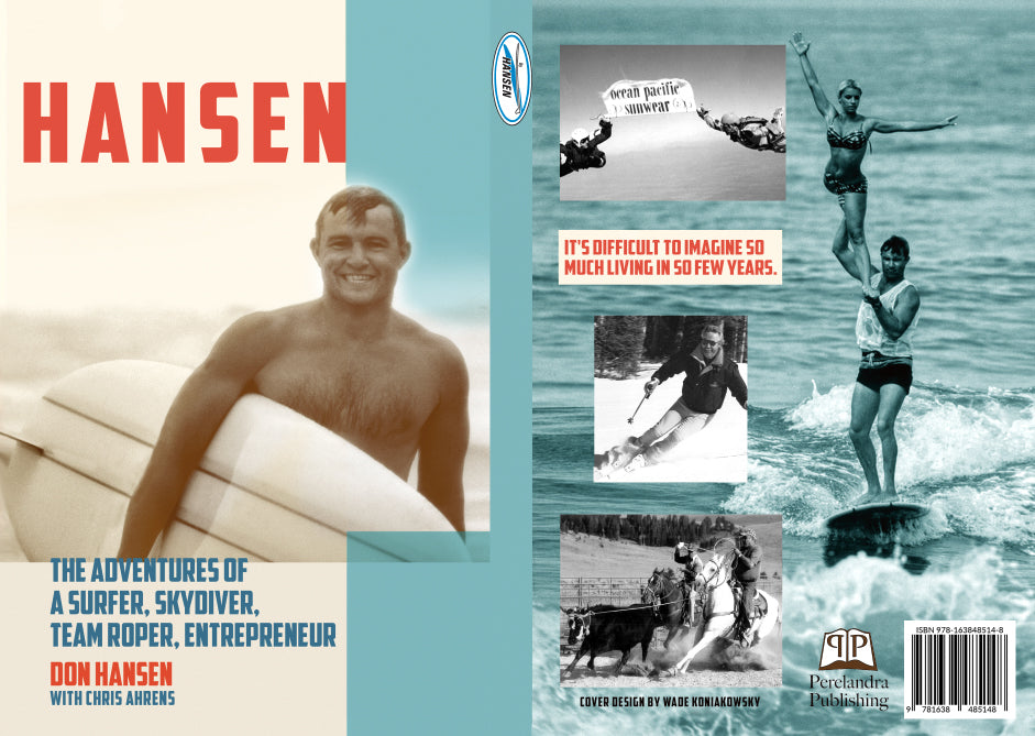 "THE ADVENTURES OF A SURFER, SKYDIVER, TEAM ROPER, ENTREPRENEUR"